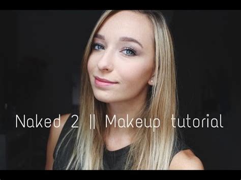 Naked Makeup Tutorial Youtube
