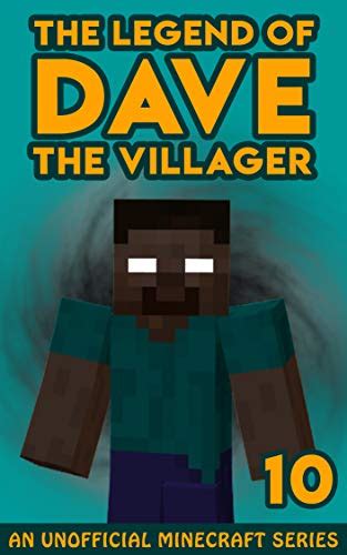 The Legend Of Dave The Villager 10 The Legend Of Dave The Villager