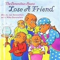 The Berenstain Bears Lose A Friend