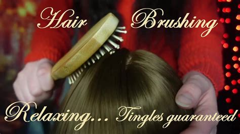 Gently Brushing Your Hair No Talking Super Relaxing Asmr Youtube