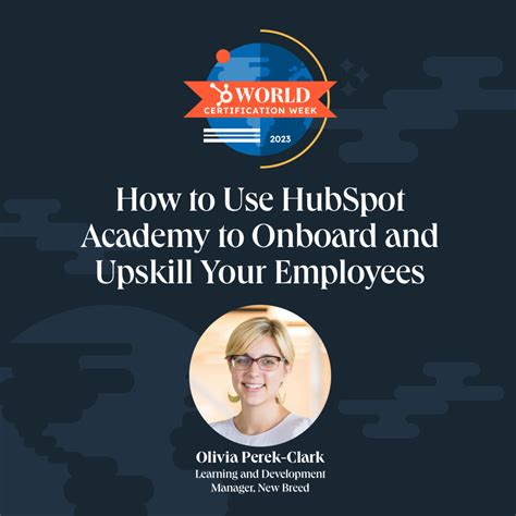World Certification Week 2023 How To Use Hubspot Academy To Onboard