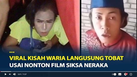 Viral Kisah Waria Langsung Tobat Usai Nonton Film Siksa Neraka Rela