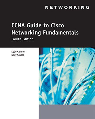 CCNA Guide to Cisco Networking Fundamentals, 4th Edition: Cannon, Kelly ...