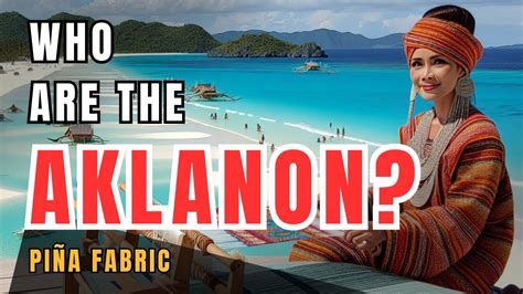 aklanon  untold story  aklans people  culture
