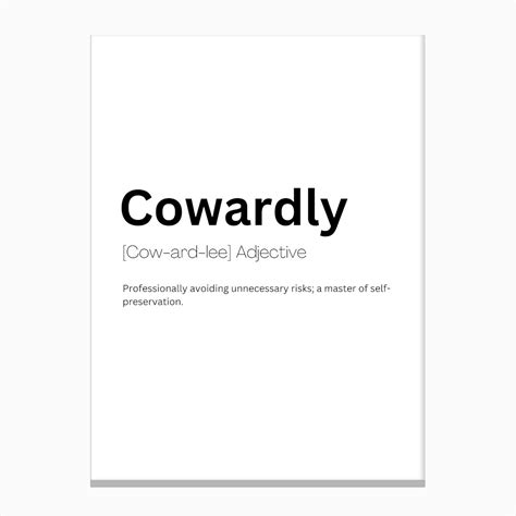 Cowardly Definition Meaning Canvas Print by Kaigozen - Fy
