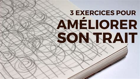 Exercices Pour Am Liorer Son Trait Youtube