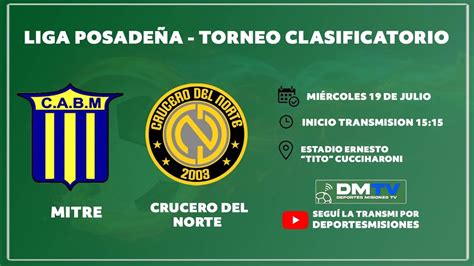 Liga Posadeña Cuartos de Final vuelta Mitre vs Crucero del Norte