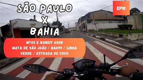 Viagem De Moto Para O Nordeste Mt E Bandit N Ep Youtube