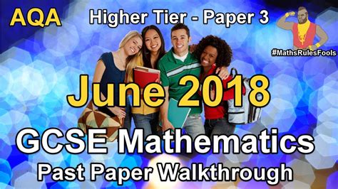 GCSE Maths AQA June 2018 Paper 3 Higher Tier Walkthrough YouTube