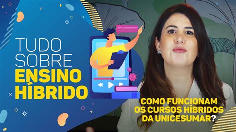 Como Funcionam Os Cursos H Bridos Da Unicesumar Tudo Sobre Ensino