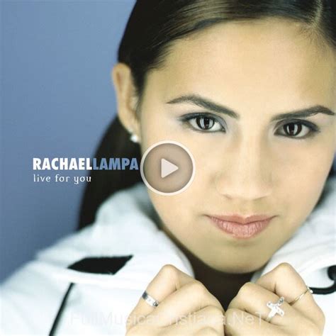 Live For You De Rachael Lampa 🎵 Canciones Del Album Live For You