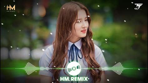 Nh C Remix Hay Hi N Nay Anh L Qu Kh Kh Ng Th Qu N Top Proghouse Hm Remix Hot