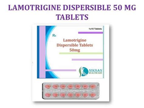 Lamotrigine Dispersible 50 Mg Tablets At Best Price In Ankleshwar Niksan Healthcare