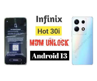 Infinix Hot 30i Mdm Lock Remove Permanently