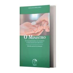 O Ministro Extraordin Rio Da Sagrada Comunh O Eucar Stica