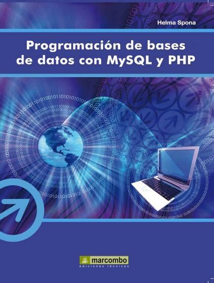 Programación De Bases De Datos Con Mysql Y Php Librotea