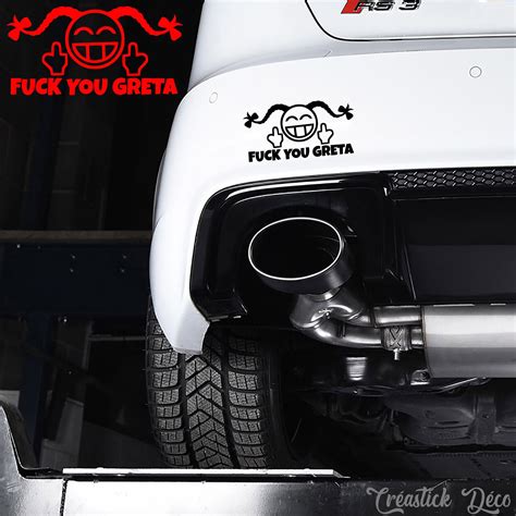 Sticker Fuck You Greta Autocollant Carrosserie Vitre Mural Humour Cars Decal Ebay