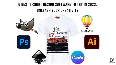 6 Best T Shirt Design Software To Try In 2023 Unleash Your Creativity Design Blog