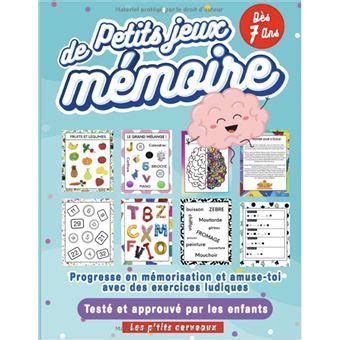 Petits jeux de mémoire Cahier dactivités pour enfant à partir de 7 ans