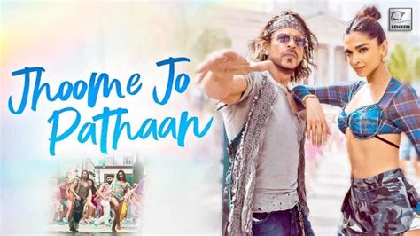 Jhoome Jo Pathaan Song Out Netizens Call It Better Than Besharam Rang