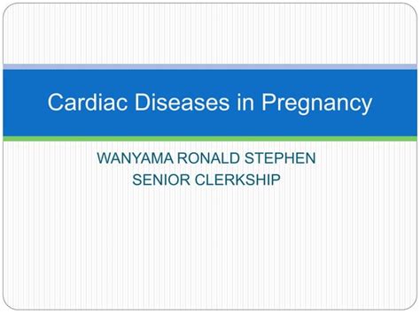 Cardiac Diseases In Pregnancy Pptx Ppt