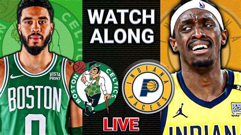 Boston Celtics Vs Indiana Pacers Game Live Watch Along Youtube