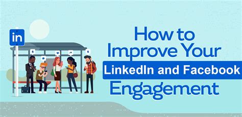 The Ultimate Guide To Boosting Post Engagement On Linkedin And Facebook