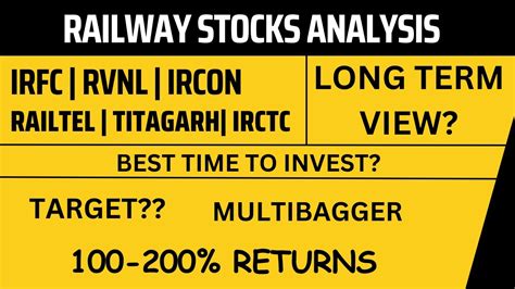 Multibagger Railway Stocks Analysis IRFC RVNL IRCTC IRCON