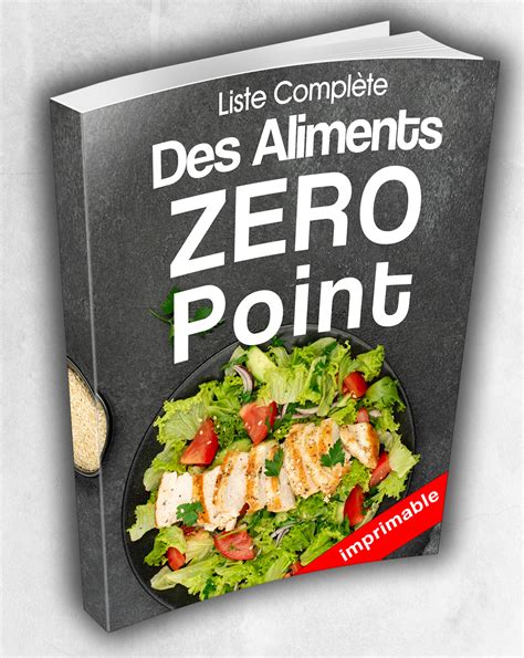 La liste complète des aliments à ZeroPoint imprimable Mes Recettes WW