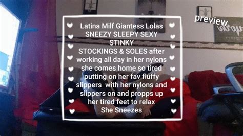 Latina Milf Giantess SNEEZY SLEEPY SEXY STINKY STOCKINGS SOLES After Working All Day In Her