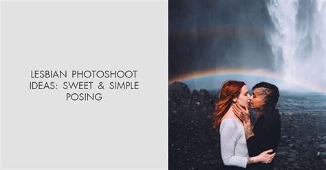 50 Lesbian Photoshoot Ideas Couple And Engagement
