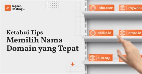 10 Tips Memilih Nama Domain Yang Tepat Untuk Website