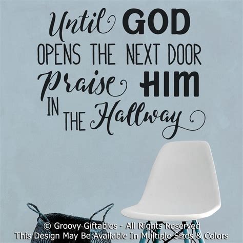 Until God Opens The Next Door Praise Him In The Hallway Vinyl Wall Decal Sticker Christian