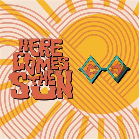 Here Comes The Sun Hand Drawn Lettering In Retro 1970s Style Stock