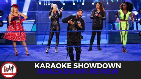 Karaoke Showdown RANT WWE Smackdown Review Results July 10th 2020