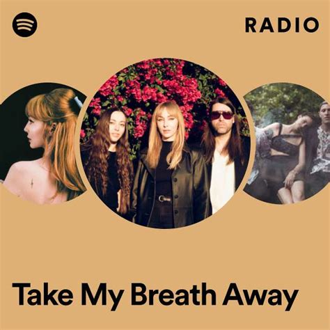 Take My Breath Away Radio Playlist By Spotify Spotify