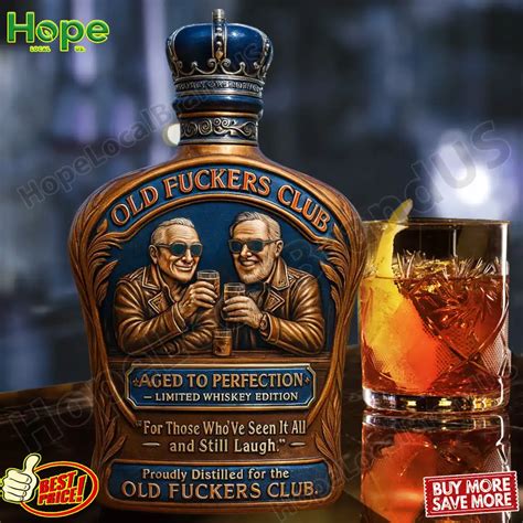 HOT Item Old Fuckers Club Aged To Perfection Whiskey Bottle