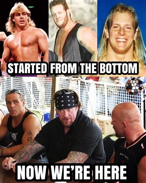 Wrestling Memes Shawn Michaels Starting From The Bottom Edgy