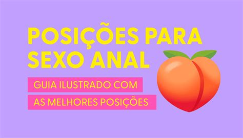 Posições para sexo anal guia ilustrado as melhores posições Blog da Good Vibres