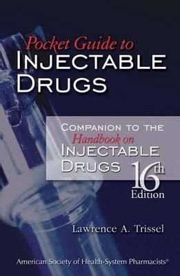 Pocket Guide To Injectable Drugs Companion To The Handbook On