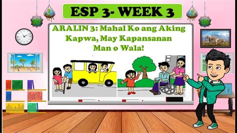 Esp Aralin Week Mahal Ko Ang Aking Kapwa May Kapansanan Man