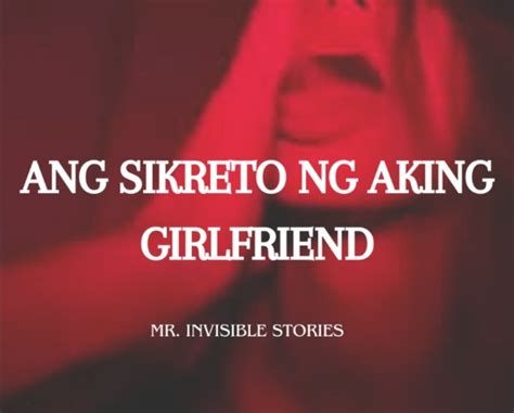 Ang Sikreto Ng Aking Girlfriend Tagalog Sex Stories