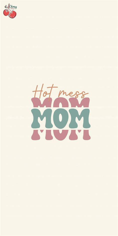 Hot Mess Mom SVG Mother S Day SVG Mom SVG Retro Mom SVG