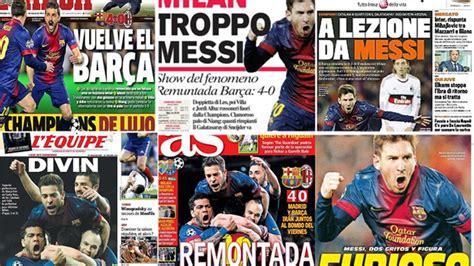 La Prensa Se Rinde Ante Messi Y La Remontada Barca Sport