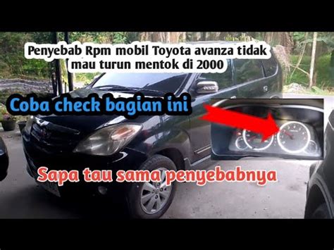 Penyebab Rpm Mobil Tinggi Saat Idle Langsam Sampai Rpm Toyota