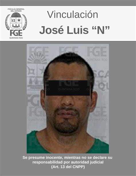 Logra Fge Vinculaci N A Proceso En Contra De Jos Luis N Por