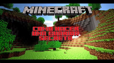 Minecraft Como Hacer Una Guarida Secreta Tutorial YouTube