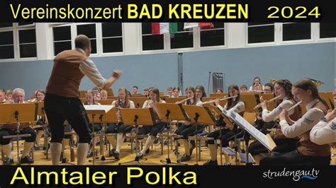 Vereinskonzert Bad Kreuzen Almtaler Polka Youtube