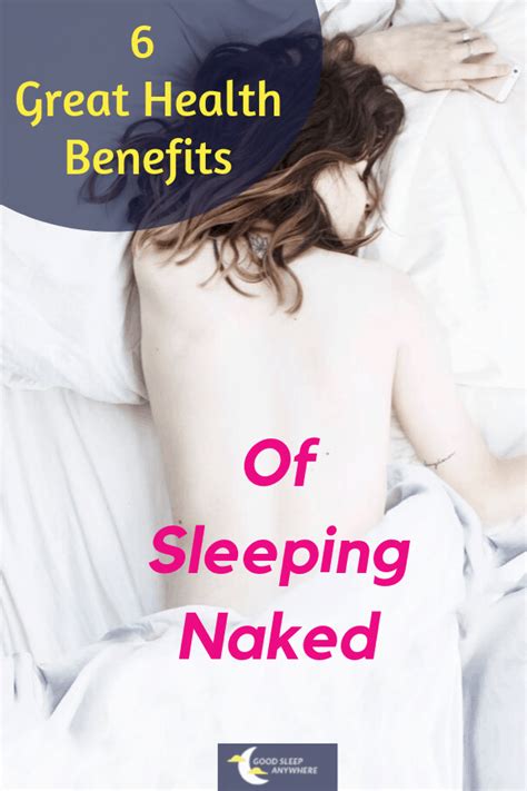 Reasons Why You Should Sleep Naked Good Sleep Anywhere