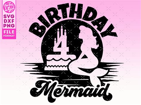 Mermaid 4th Birthday Svg 4th Birthday Mermaid Svg Birthday Etsy